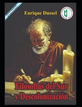 Enrique Dussel - Docencia- Filosofías del Sur y la descolonización