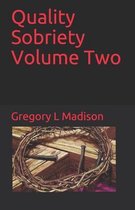 Quality Sobriety Volume Two