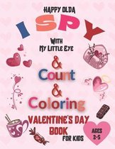 HAPPY OLDA I Spy With My Little Eye & Count & Coloring Valentine's Day Book For Kids Ages 2-5