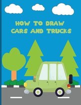 How To Draw Cars and Trucks