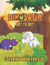 Dinosaur Dot to Dot Coloring Book for Kids