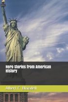 Hero Stories from American History