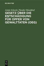 Gesetz UEber Die Entschadigung Fur Opfer Von Gewalttaten (Oeg)