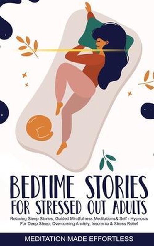 Bedtime Stories for Stressed Out Adults Relaxing Sleep Stori ... - cover