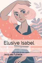 Elusive Isabel