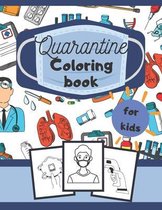 Quarantine Coloring Book for Kids