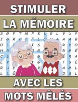 Stimuler La Memoire Avec Les Mots Meles