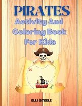 Pirates Activity And Coloring Book For Kids