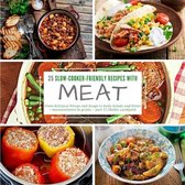 25 slow-cooker-friendly recipes with meat