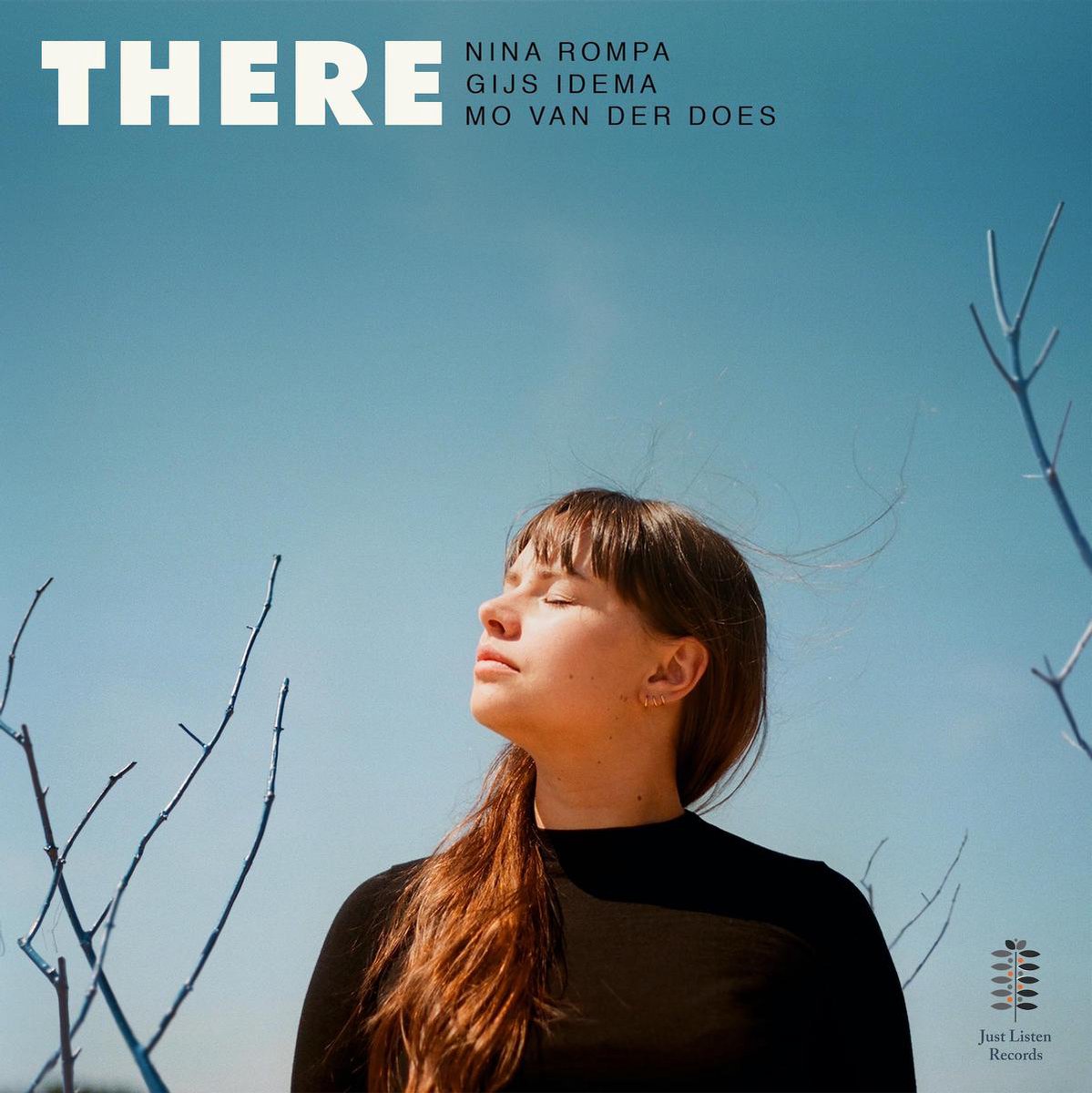 There - Nina Rompa, Gijs Idema, Mo van der Does