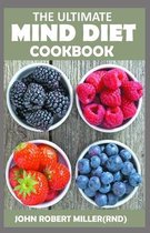 The Ultimate Mind Diet Cookbook