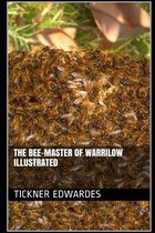 The Bee-Master of Warrilow Illustrated