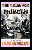 The Trial for Murder Illustrated