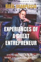 Experiences of a Great Entrepreneur