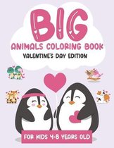 Big Animals Coloring Book Valentine's Day Edition For Kids 4-8 years old