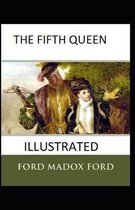 The Fifth Queen Illustrated