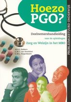 Probleemgestuurd medisch onderwijs  -  Hoezo PGO? Deelnemershandleiding voor de opleidingen Zorg & Welzijn in het MBO (Kwalificatieniveau 3 en 4)