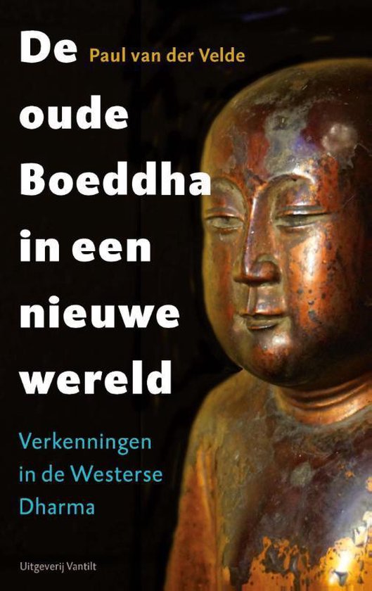 De oude Boeddha in een nieuwe wereld