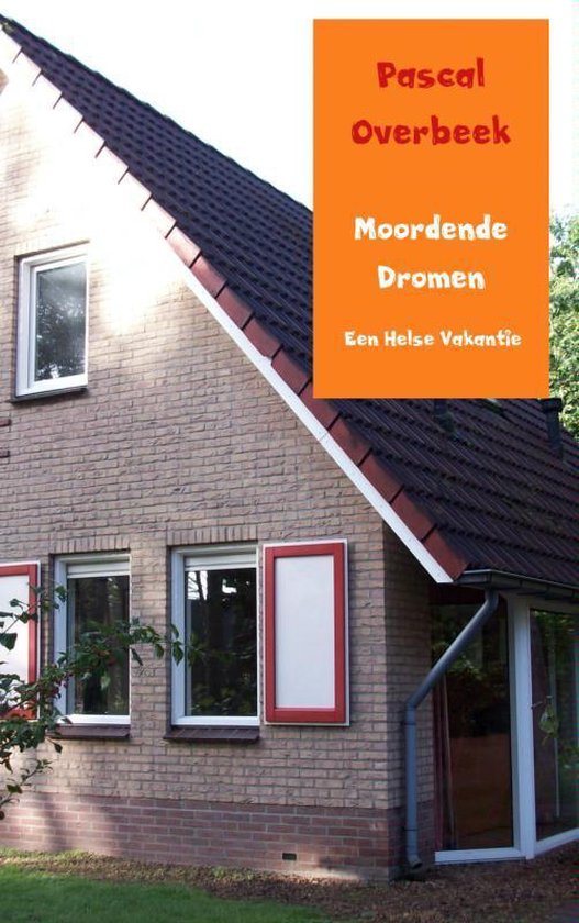 Cover van het boek 'Moordende dromen' van Pascal Overbeek