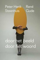 Boek cover Door het beeld / Door het woord van Peter Henk Steenhuis