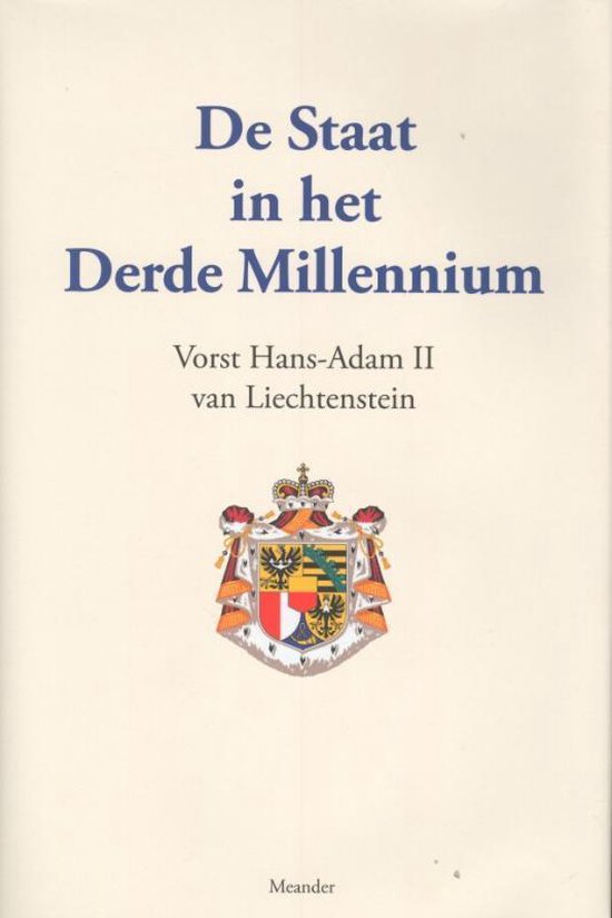 Cover van het boek 'De Staat In Het Derde Millennium' van Vorst Hans-Adam Ii van Liechtenstein