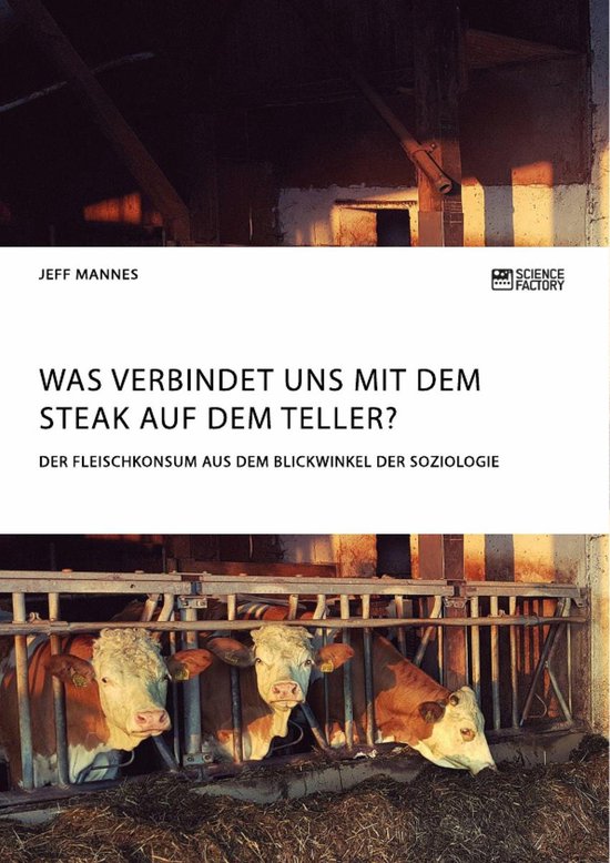 Was verbindet uns mit dem Steak auf dem Teller? Der Fleischk ... - cover