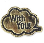 Goudkleurige Tekstwolk Met With You Tekst Strijk Patch 6 x 4,5 cm
