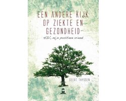 Een andere kijk op ziekte en gezondheid