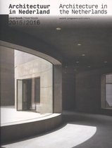 Architectuur in Nederland - Architecture in the Netherlands 2015-2016