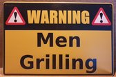 Warning Men Grilling BBQ Barbecue Reclamebord van metaal METALEN-WANDBORD - MUURPLAAT - VINTAGE - RETRO - HORECA- BORD-WANDDECORATIE -TEKSTBORD - DECORATIEBORD - RECLAMEPLAAT - WAN