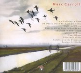 Marc Carroll - Love Is All Or Love Is Not At All (CD)