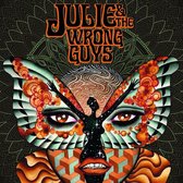 Julie & The Wrong Guys
