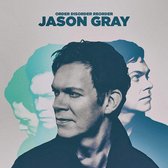 Jason Gray - Order, Disorder, Reorder (CD)