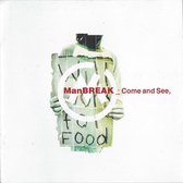 Manbreak - Come & See (CD)