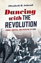 Envisioning Cuba- Dancing with the Revolution