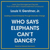 Who Says Elephants Can't Dance?