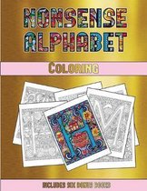 Coloring (Nonsense Alphabet): This book has 36 coloring sheets that can be used to color in, frame, and/or meditate over