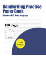 Handwriting Practise Paper Book (Advanced 13 lines per page)