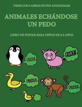 Libro de pintar para ninos de 4-5 anos (Animales echandose un pedo)