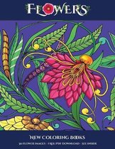 New Coloring Books (Flowers): Advanced coloring (colouring) books for adults with 30 coloring pages