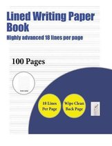 Lined Writing Paper Book (Highly advanced 18 lines per page)