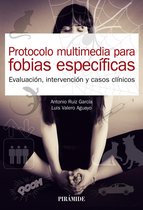 Manuales prácticos - Protocolo multimedia para fobias específicas