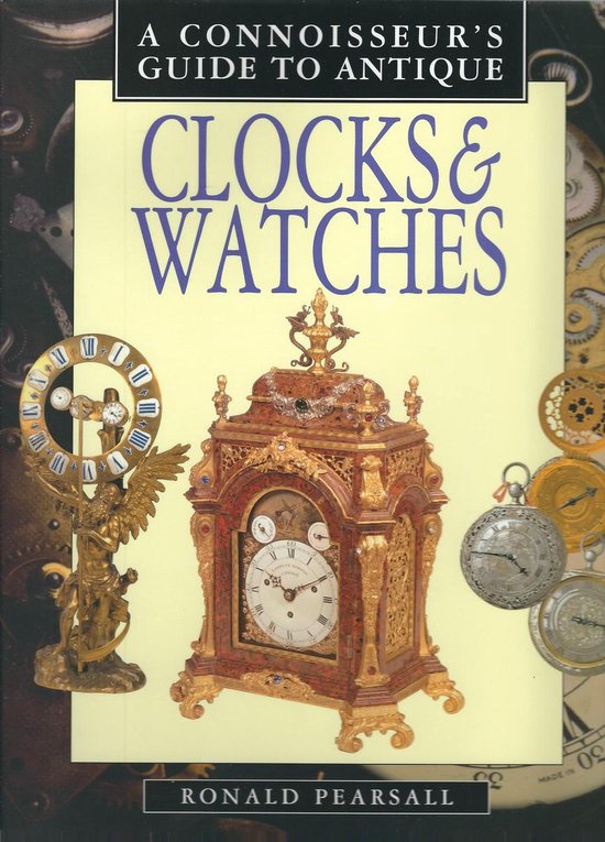 A Connoisseur's Guide To Antique Clocks & Watches
