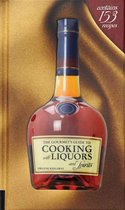 The Gourmet's Guide to Cooking with Liquors and Spirits