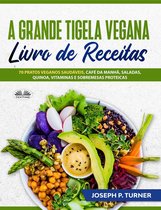 A Grande Tigela Vegana — Livro De Receitas