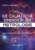 Die galaktische Dimension der Astrologie