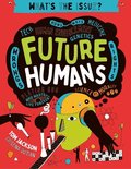 What's the Issue? - Future Humans