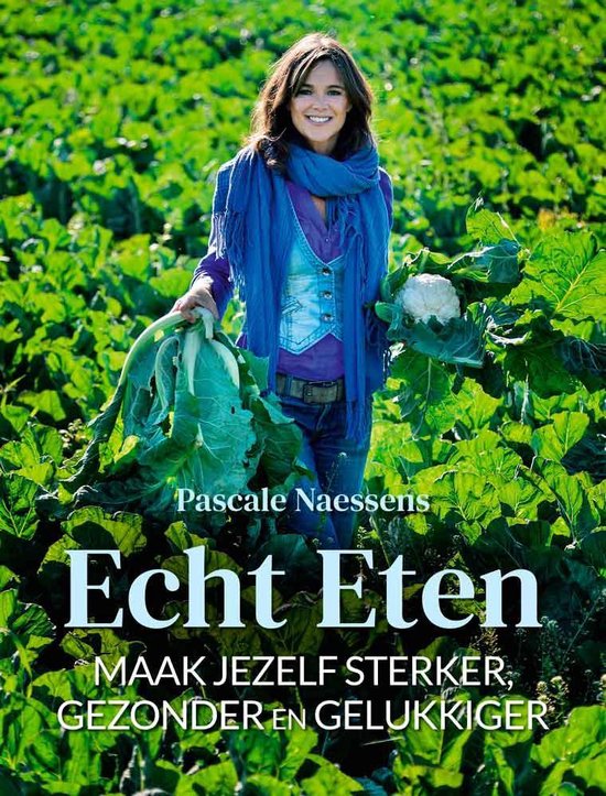 Boek cover Echt eten van Pascale Naessens