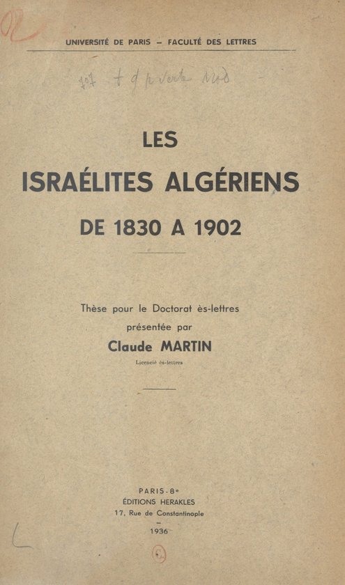 Les israélites algériens de 1830 à 1902