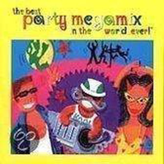 洋楽 WORLD BEST PARTY HITS MEGAMIX The Best Party Megamix In The WorldEver!, various artists